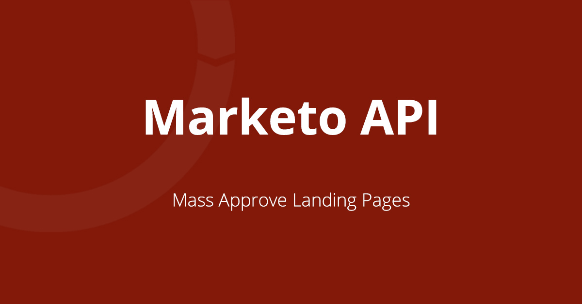Mass Approve Landing Pages Via API - Jason Raisleger